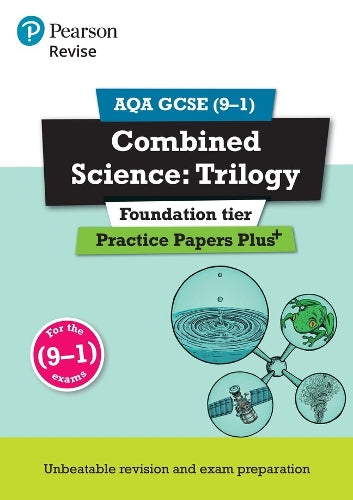 Pearson REVISE AQA GCSE Combined Science (Foundation) Practice Papers Plus - for 2026, 2027 exams
