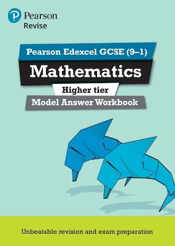 Pearson REVISE Edexcel GCSE Maths (Higher) Model Answer Workbook - for 2026, 2027 exams
