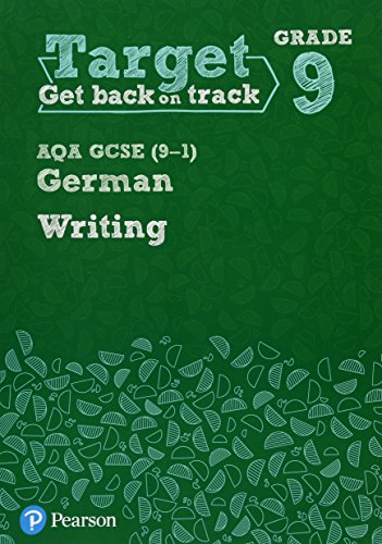 Target Grade 9 Writing AQA GCSE (9-1) German Workbook