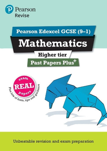Pearson REVISE Edexcel GCSE Maths (Higher) Past Papers Plus - for 2026, 2027 exams