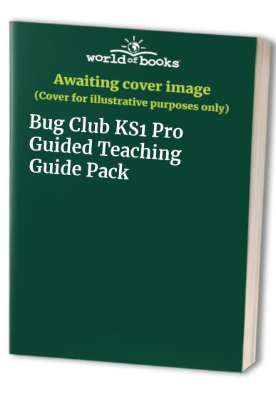 Bug Club KS1 Pro Guided Teaching Guide Pack