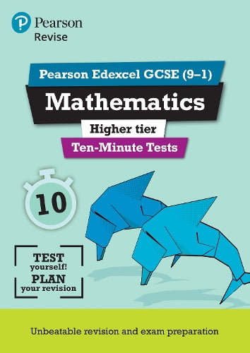 Pearson REVISE Edexcel GCSE Maths (Higher) Ten-Minute Tests - for 2027, 2028 exams