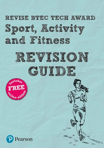 Pearson REVISE BTEC Tech Award Sport, Activity and Fitness Revision Guide inc online edition - pre-2022 edition