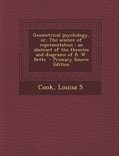 Geometrical Psychology, Or, the Science of Representation