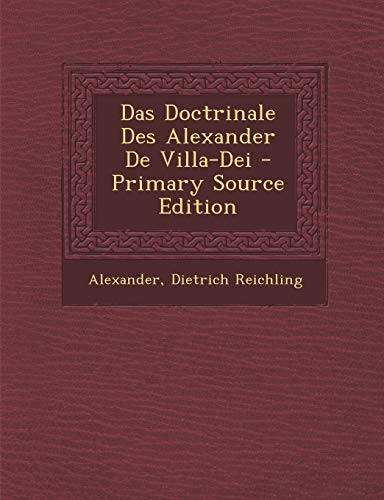 Das Doctrinale Des Alexander De Villa-Dei