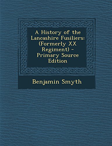 A History of the Lancashire Fusiliers