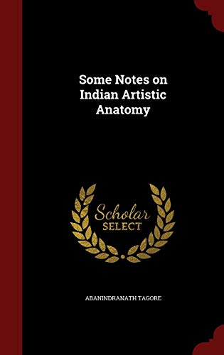 Some Notes on Indian Artistic Anatomy