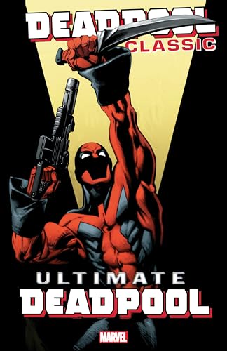 Deadpool Classic Vol. 20: Ultimate Deadpool