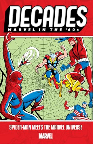 Decades: Marvel in the 60s - Spider-Man Meets the Marvel Universe