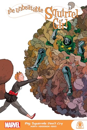 The Unbeatable Squirrel Girl: Big Squirrels Don't Cry