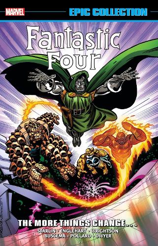 Fantastic Four Epic Collection: The More Things Change (New Printing)