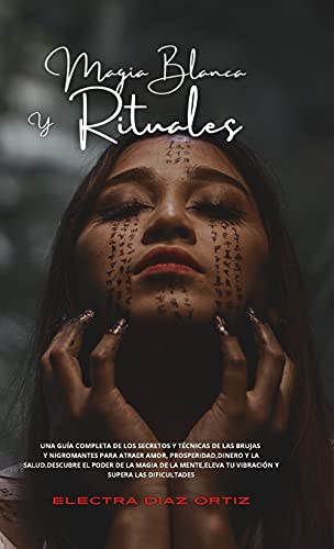 Magia Blanca y Rituales