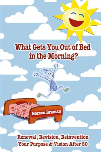 What Gets You Out of Bed in the Morning?