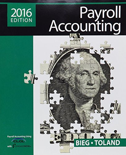 Payroll Accounting 2016 (with Cengagenow'v2, 1 Term Printed Access Card), Loose-Leaf Version