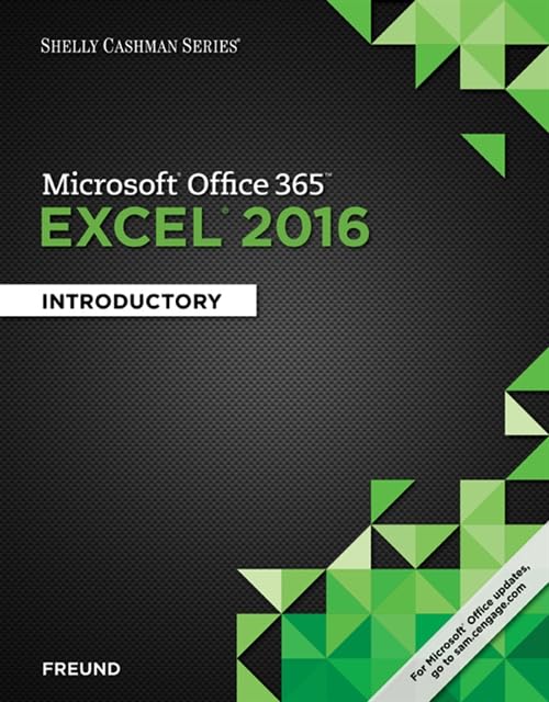 Shelly Cashman Series® Microsoft® Office 365 & Excel 2016