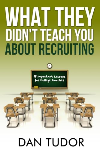 What They Didn't Teach You About Recruiting