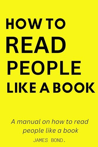A Manual On How To Read People Like A Book.