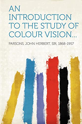 An introduction to the study of colour vision...