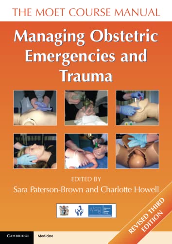 Managing Obstetric Emergencies and Trauma