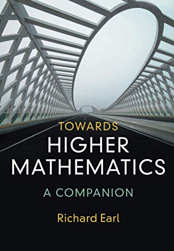 Towards Higher Mathematics: A Companion