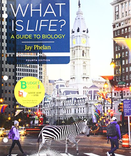 Loose-Leaf Version for What Is Life? a Guide to Biology