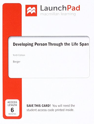 Loose-Leaf Version for the Developing Person Through the Life Span 10e & Launchpad for Berger's Developing Person Through Life Span 10e (Six Month Access)