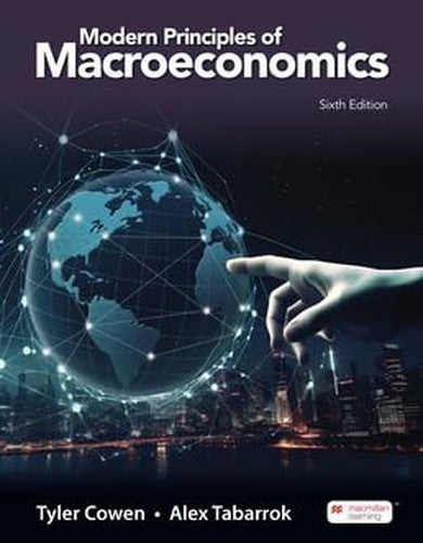 Modern Principles: Macroeconomics (6th Edition) Standalone Book