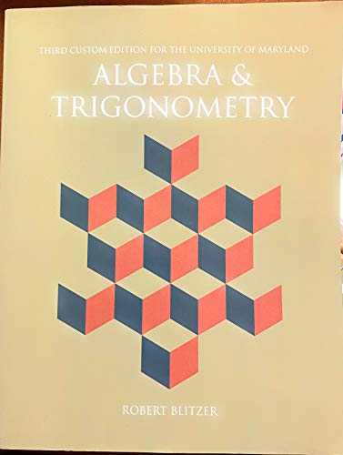 Algebra Trigonometry Third Custom Edition for The University of Maryland e