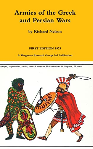 Armies of the Greek and Persian Wars 500 to 350 Bc