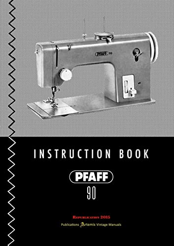 PFAFF 90 - Instruction Book