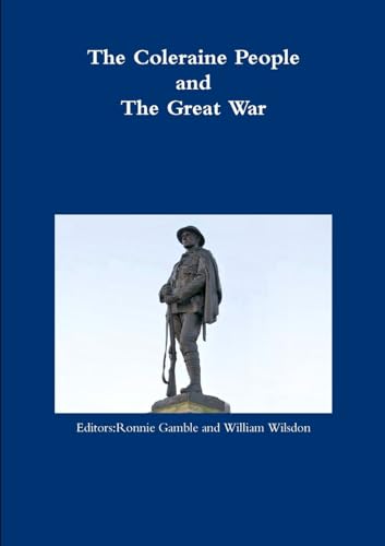 The Coleraine People and The Great War