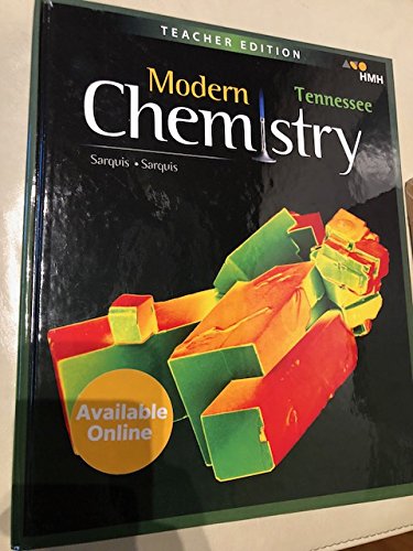 Modern Chemistry: TENNESSEE HOUGHTON MIFFLIN HARCOURT MOD CHEMISTRY TEACHER EDITION GRADE: HIGH SCHOOL 2019 Edition