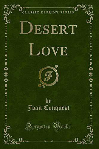 Desert Love (Classic Reprint)