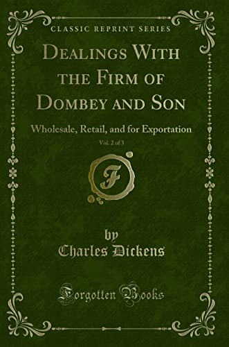 Dealings with the Firm of Dombey and Son, Vol. 2 of 3