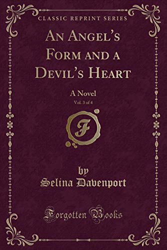 An Angel's Form and a Devil's Heart, Vol. 3 of 4