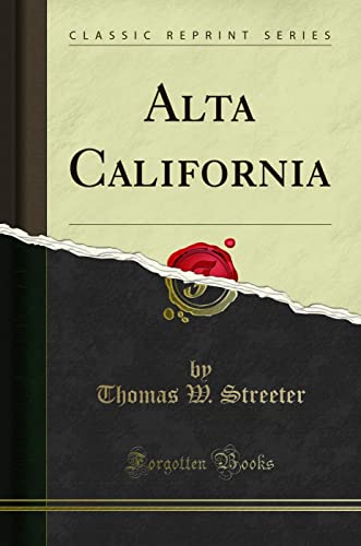 Alta California (Classic Reprint)