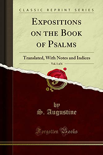 Expositions on the Book of Psalms, Vol. 1 of 6