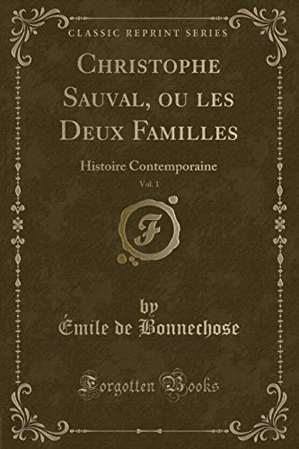 Christophe Sauval, Ou Les Deux Familles, Vol. 1