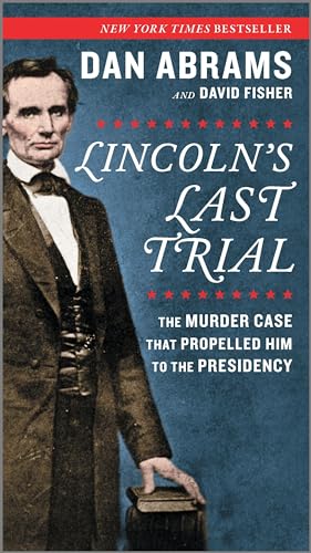 Lincoln's Last Trial