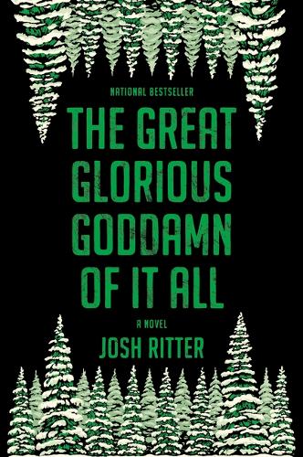The Great Glorious Goddamn of It All