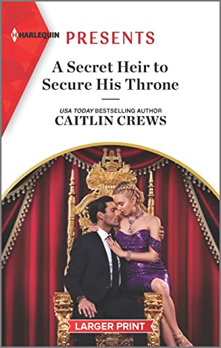A Secret Heir to Secure His Throne
