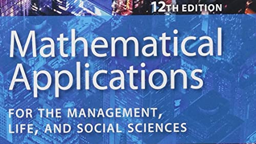 Mathematical Applications for the Management, Life, and Social Sciences