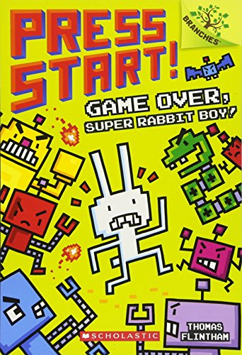 Game Over, Super Rabbit Boy!: A Branches Book (Press Start! #1)