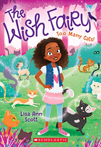 Too Many Cats! (the Wish Fairy #1)