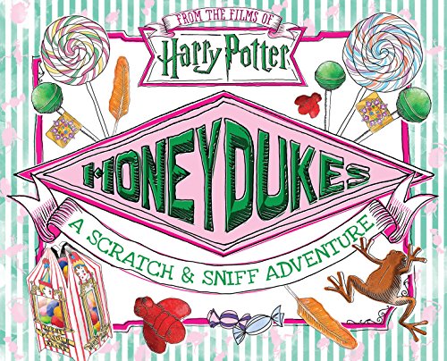 Honeydukes: A Scratch and Sniff Adventure