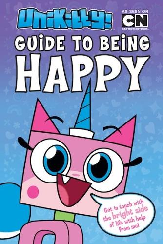 Unikitty: Unikitty's Guide to Being Happy