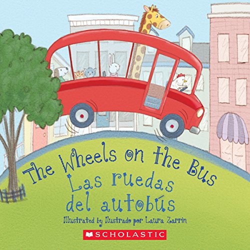 The the Wheels on the Bus / Las Ruedas del Autobus (Bilingual)