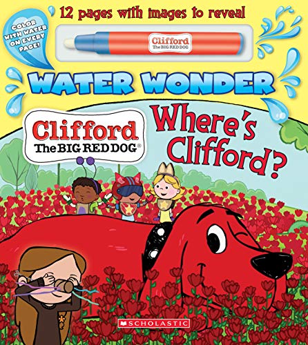 Where's Clifford? (a Clifford Water Wonder Storybook)
