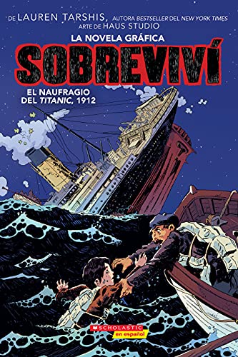 Sobrevivi el Naufragio del Titanic, 1912 (Graphix) (I Survived The Sinking Of The Titanic, 1912)