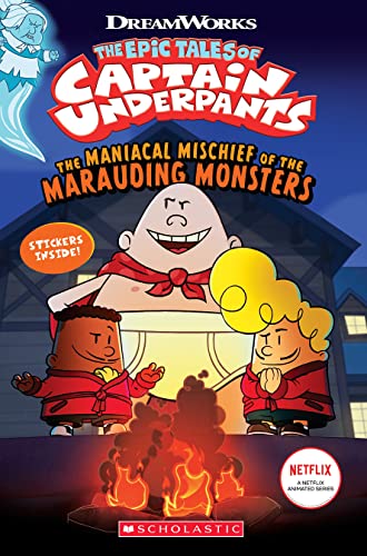 The Captain Underpants: Maniacal Mischief of the Marauding Monsters (with stickers)